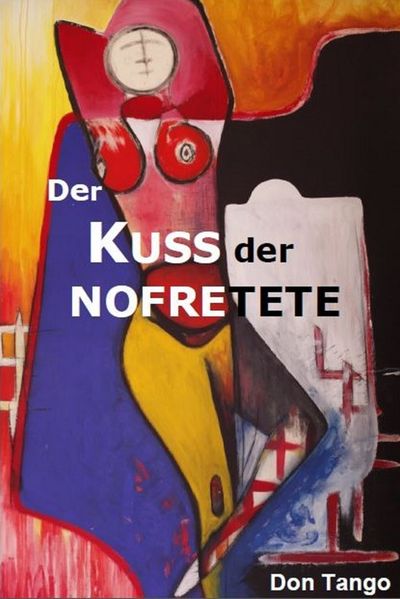 Cover von Der Kuss der Nofretete