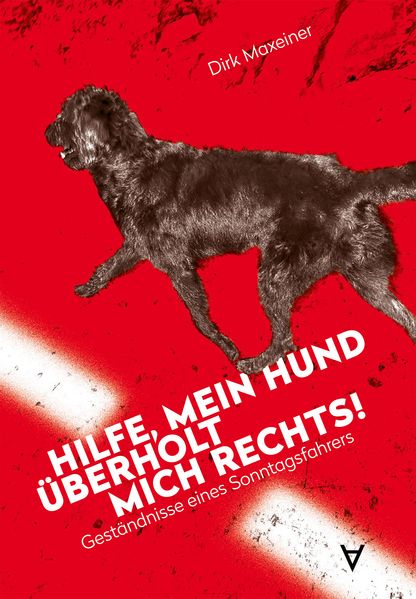 Cover von Hilfe, mein Hund überholt mich rechts!