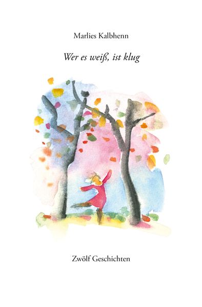 Cover von Wer es weiß, ist klug