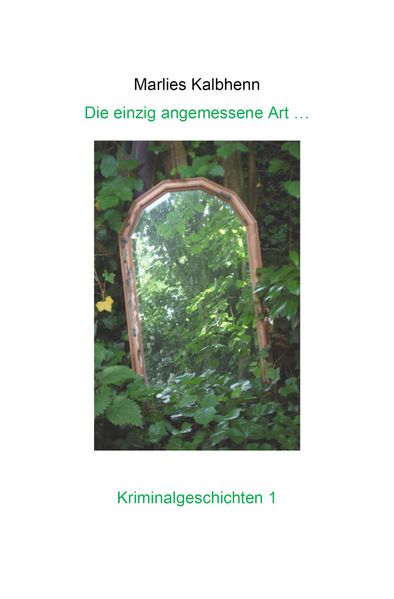 Cover von Die einzig angemessene Art