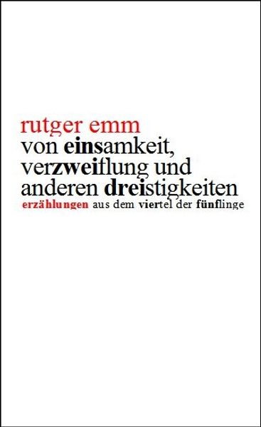 Cover von Von Einsamkeit, Verzweiflung und anderen Dreistigkeiten