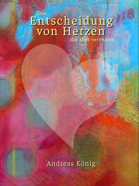 Cover von Entscheidung von Herzen