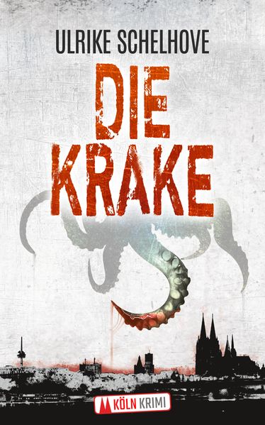 Cover von Die Krake – Kölnkrimi
