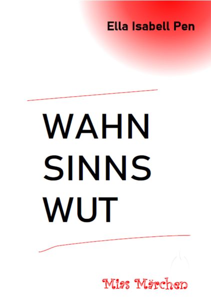 Cover von Wahnsinnswut Mias Märchen