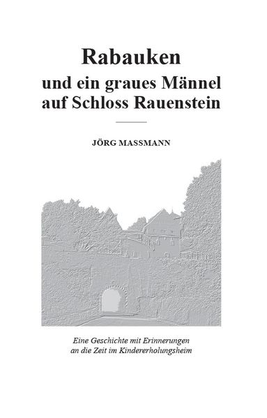 Cover von Rabauken und ein graues Männel auf Schloss Rauenstein