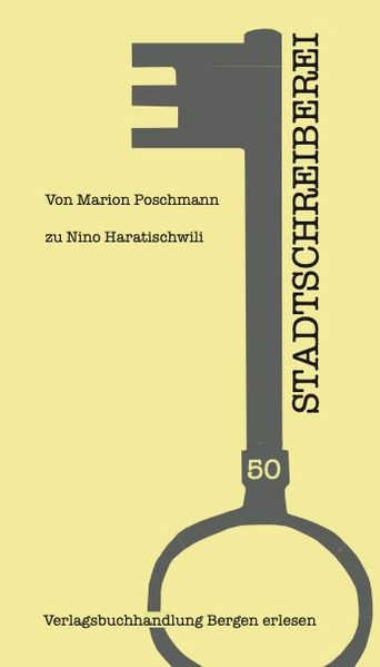 Cover von Stadtschreiberei – von Marion Poschmann zu Nino Haratischwili