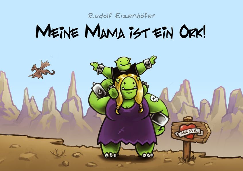 Cover von Meine Mama ist ein Ork