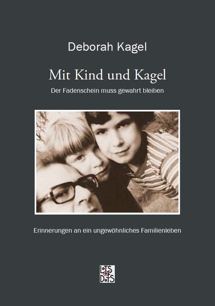 Cover von Mit Kind und Kagel – Der Fadenschein muss gewahrt bleiben