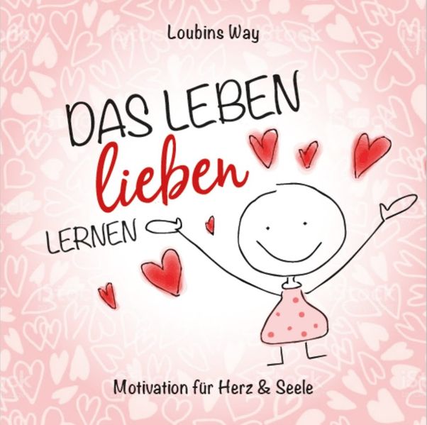 Cover von Das Leben lieben lernen