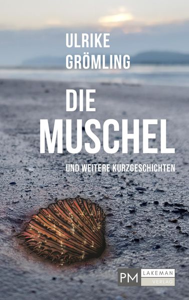 Cover von Die Muschel und weitere Kurzgeschichten