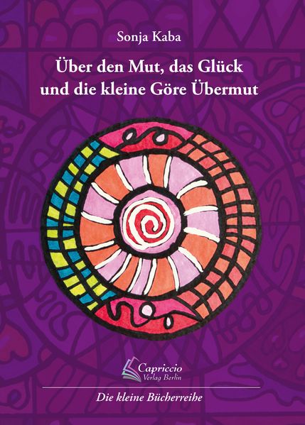 Cover von Über den Mut, das Glück und die kleine Göre Übermut