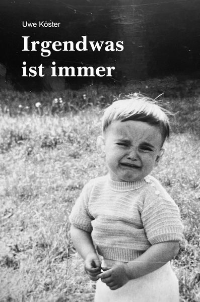 Cover von Irgendwas ist immer