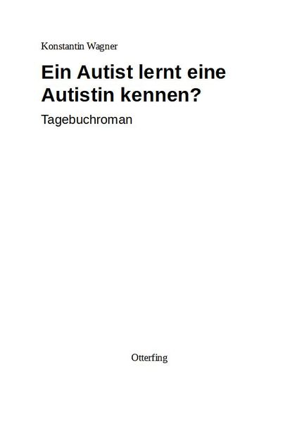 Cover von Ein Autist lernt eine Autistin kennen?