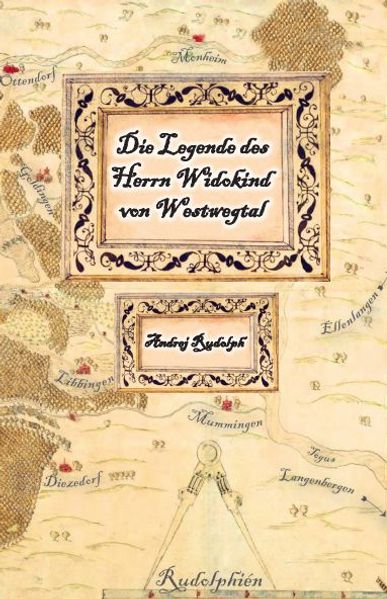 Cover von Die Legende des Herrn Widokind von Westwegtal