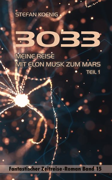 Cover von 3033 – meine Reise mit Elon Musk zum Mars