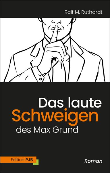Cover von Das laute Schweigen des Max Grund