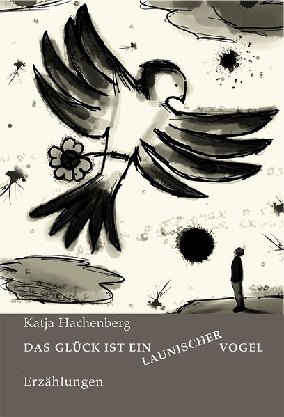 Cover von Das Glück ist ein launischer Vogel