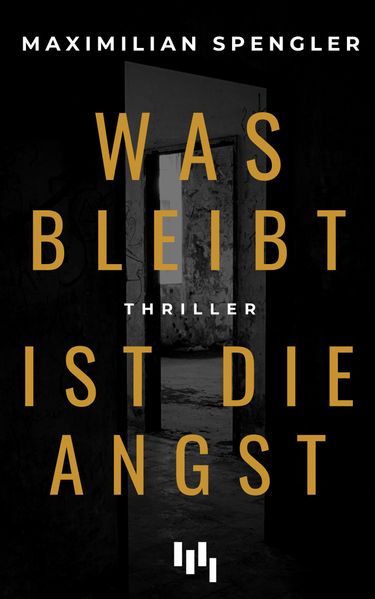 Cover von Was bleibt ist die Angst
