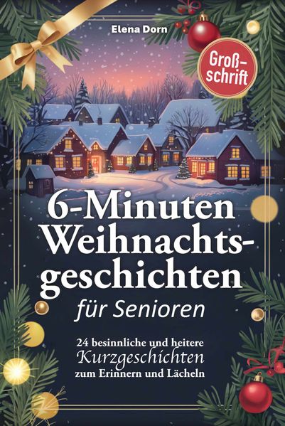 Cover von 6-Minuten Weihnachtsgeschichten für Senioren