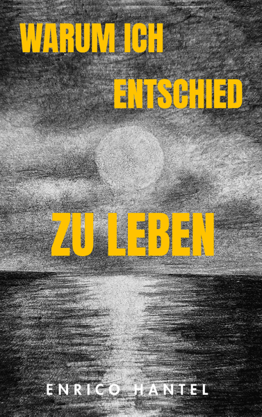 Cover von Warum ich entschied zu leben