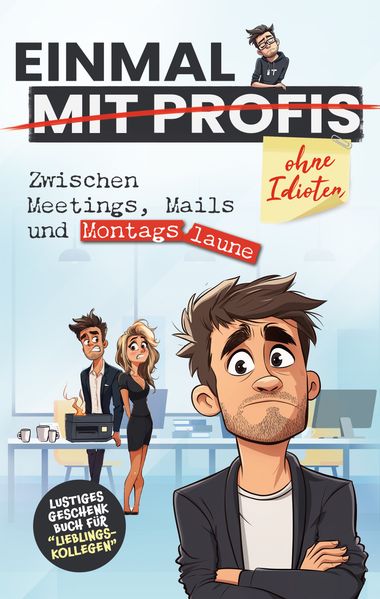 Cover von Einmal mit Profis [durchgestrichen] ohne Idioten