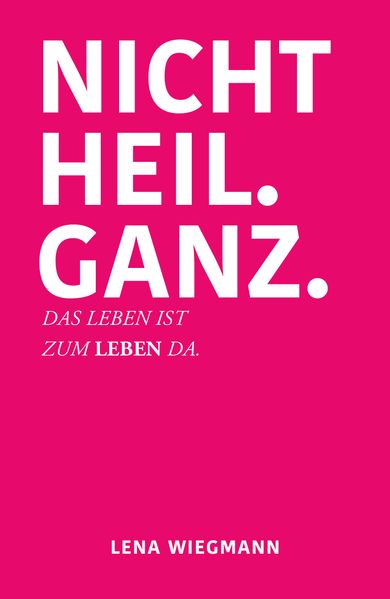 Cover von Nicht heil – ganz