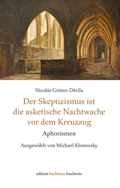 Cover von Der Skeptizismus ist die asketische Nachtwache vor dem Kreuzzug