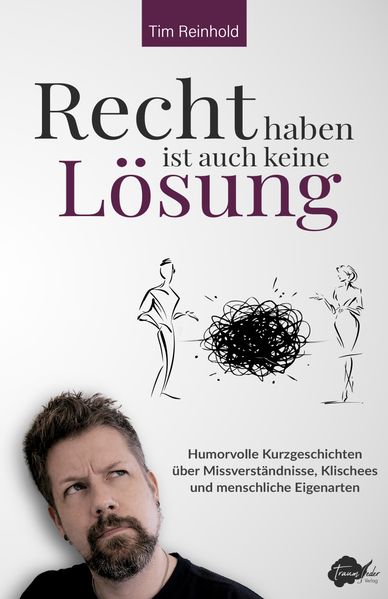 Cover von Recht haben ist auch keine Lösung
