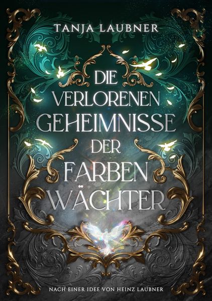 Cover von Die verlorenen Geheimnisse der Farbenwächter