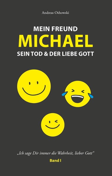 Cover von Mein Freund Michael, sein Tod & der liebe Gott