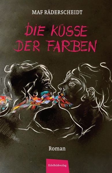 Cover von Die Küsse der Farben