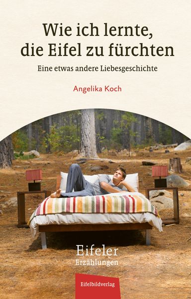 Cover von Wie ich lernte, die Eifel zu fürchten