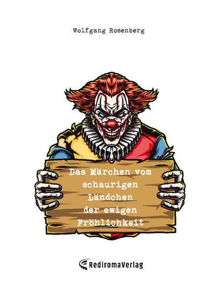 Cover von Das Märchen vom schaurigen Ländchen der ewigen Fröhlichkeit