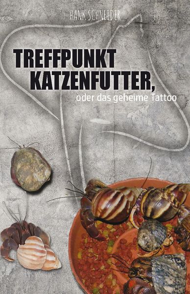 Cover von Treffpunkt Katzenfutter oder das geheime Tattoo