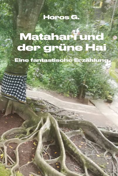 Cover von Matahari und der grüne Hai
