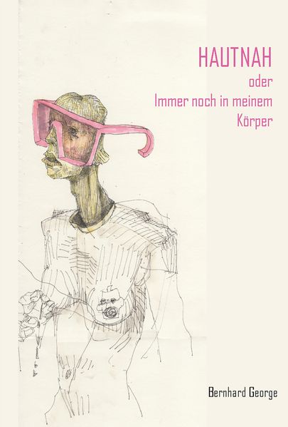 Cover von Hautnah oder: Immer noch in meinem Körper