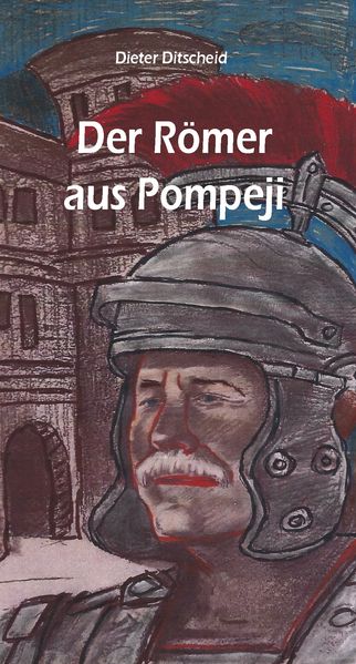 Cover von Der Römer aus Pompeji