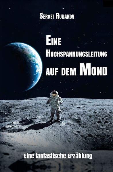 Cover von Eine Hochspannungsleitung auf dem Mond