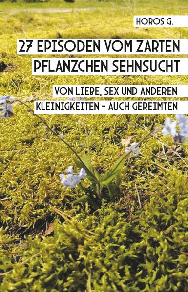 Cover von 27 Episoden vom zarten Pflänzchen Sehnsucht