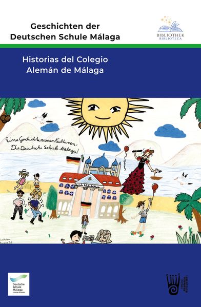 Cover von Geschichten der Deutschen Schule Málaga – Historias del Colegio Alemán de Málaga