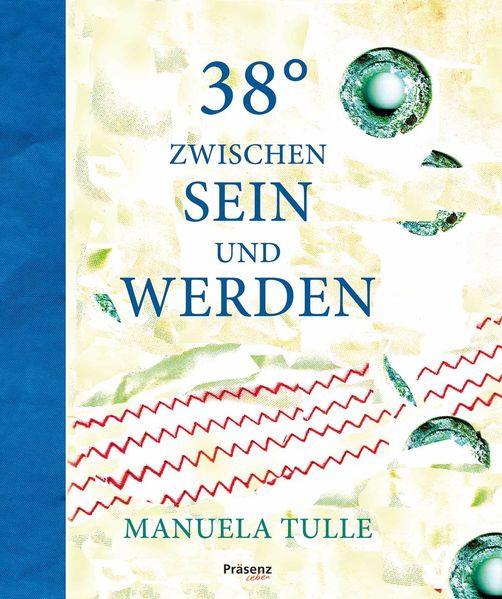 Cover von 38° zwischen Sein und Werden