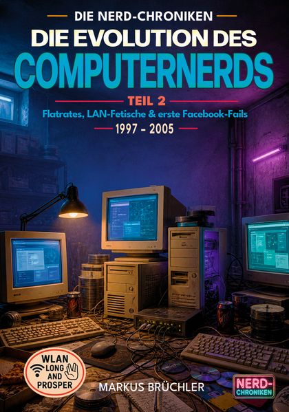 Cover von Die Evolution des Computernerds, Teil 2: Flatrates, LAN-Fetische & erste Facebook-Fails