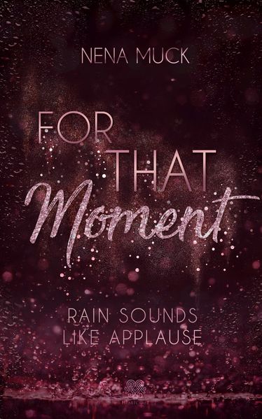 Cover von For That Moment (Band 2)