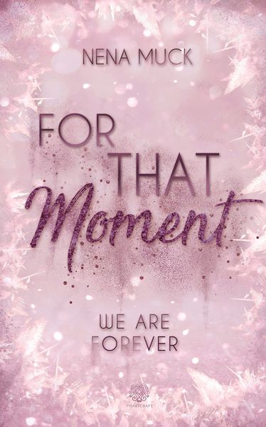 Cover von For That Moment (Band 3)