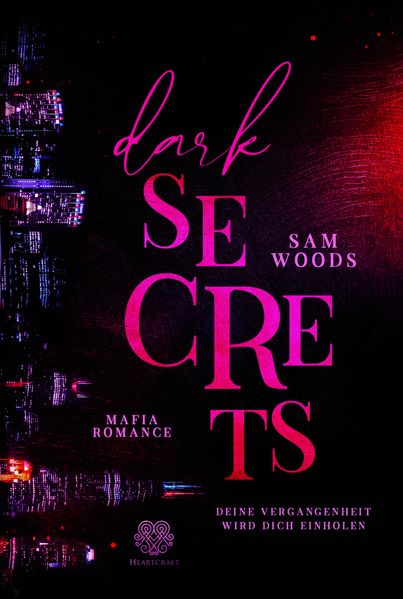 Cover von Dark Secrets – Deine Vergangenheit wird dich einholen (Mafia Romance)