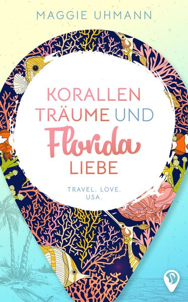 Cover von Korallenträume und Floridaliebe