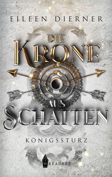 Cover von Die Krone aus Schatten – Königssturz Band 2