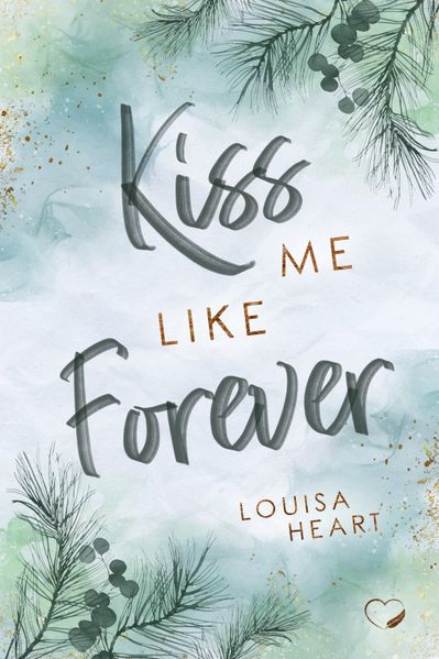 Cover von Kiss me like Forever