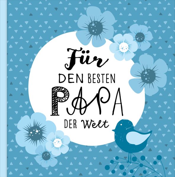 Cover von Das Erinnerungsbuch für den besten Papa der Welt. Ausfüllbuch zum Verschenken für den Papa zum Geburtstag, oder Vatertag. Liebevolle Geschenkidee für Papa von Tochter und Sohn. Geschenkbuch