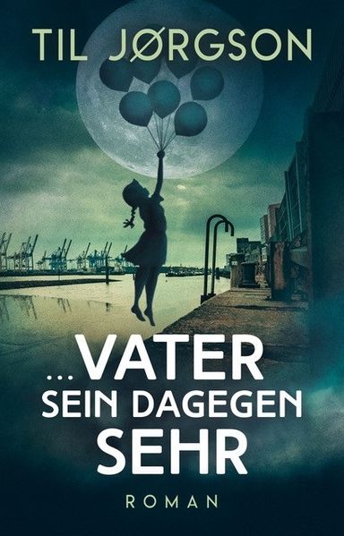 Cover von … Vater sein dagegen sehr
